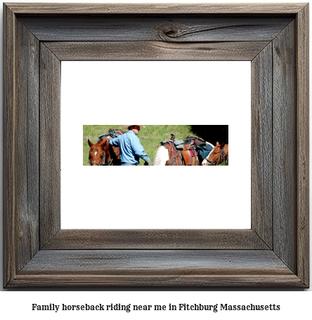 family horseback riding near me in Fitchburg, Massachusetts